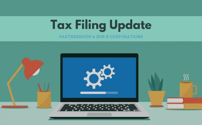 Tax Filing Update – K-2/K-3 Filings for Partnerships (LLC) and Subchapter S Corporations